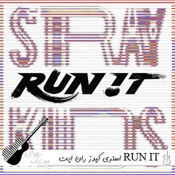 دانلود آهنگ استری کیدز به نام ران ایت RUN IT از Stray Kids ریمیکس اینستا دانلود آهنگ استری کیدز به نام ران ایت RUN IT از Stray Kids ریمیکس اینستا